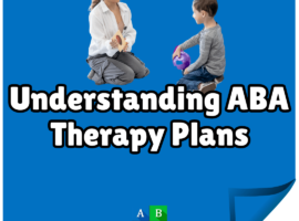 ABA Therapy Early Intervention Therapy Plans for Kids with Autism
